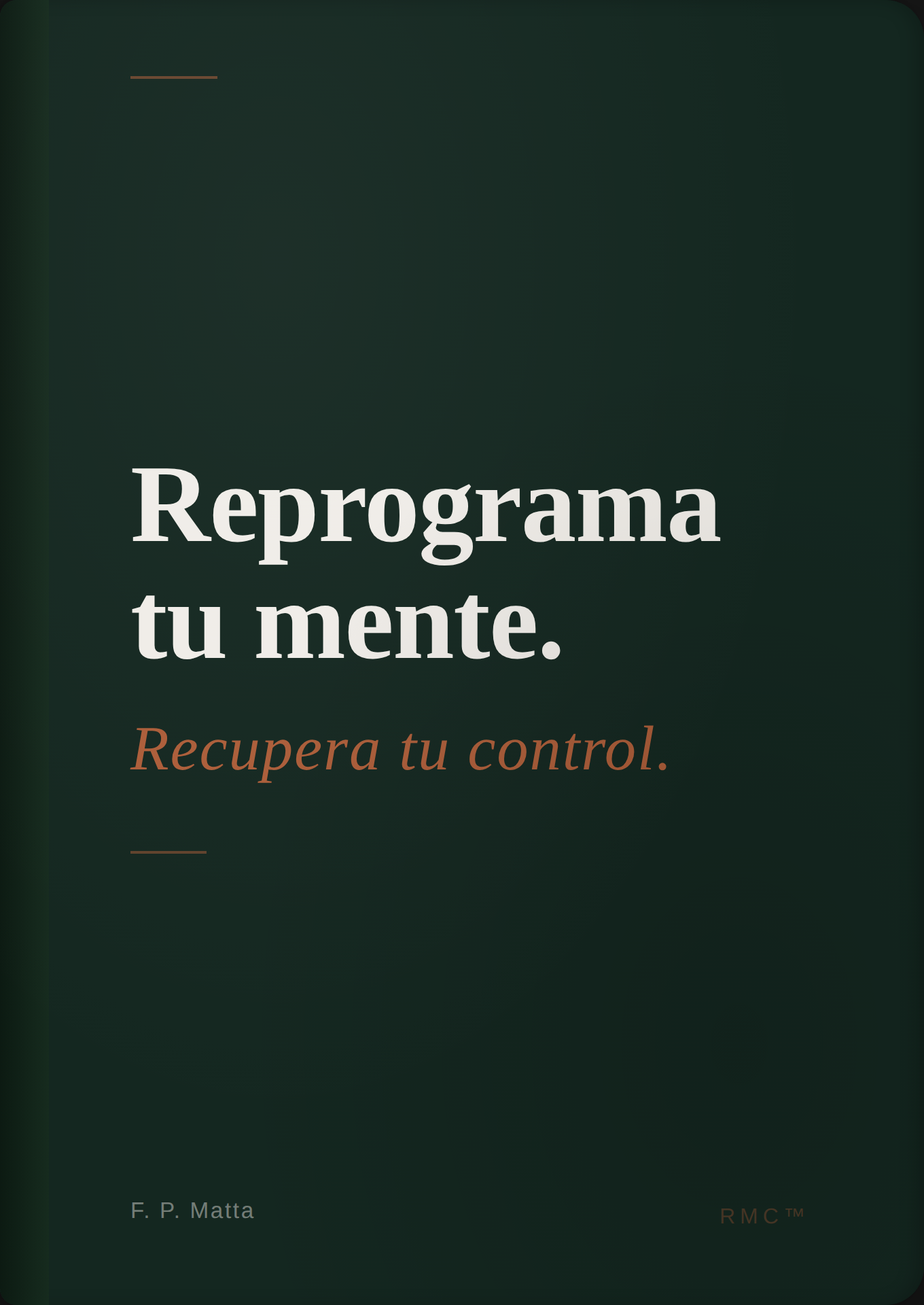 Reprograma Tu Mente. Recupera Tu Control. — Método RMC™